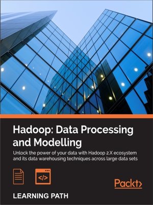 cover image of Hadoop: Data Processing and Modelling
